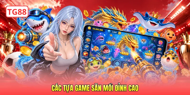 Các tựa game săn mồi đỉnh cao