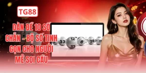 Dàn Đề 10 Số Chẵn - Bộ Số Tinh Gọn Cho Người Mê Soi Cầu