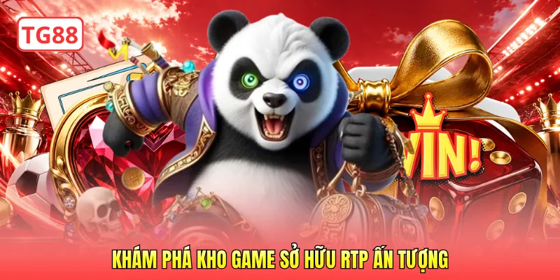 Khám phá kho game sở hữu RTP ấn tượng