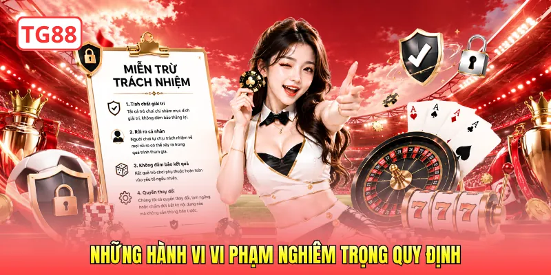 Những hành vi vi phạm nghiêm trọng quy định